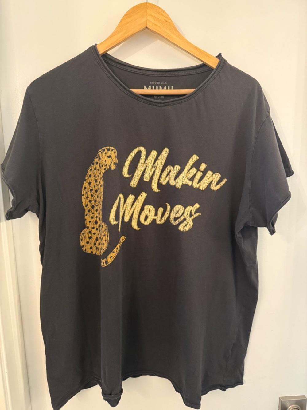 Show Me Your Mumu Making Moves Tee